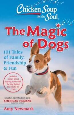 #ad Chicken Soup for the Soul: The Magic of Dogs: 101 Tales of Family F VERY GOOD $3.88