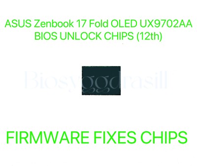 ASUS Zenbook 17 Fold OLED UX9702AA, ADMIN NO PASSWORD FIRMWARE FIXES BIOS CHIP
