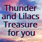 Thunder and Lilacs Treasure