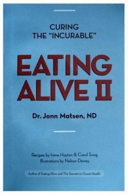 Eating Alive II: Ten Easy Steps to Following the Eating Alive System