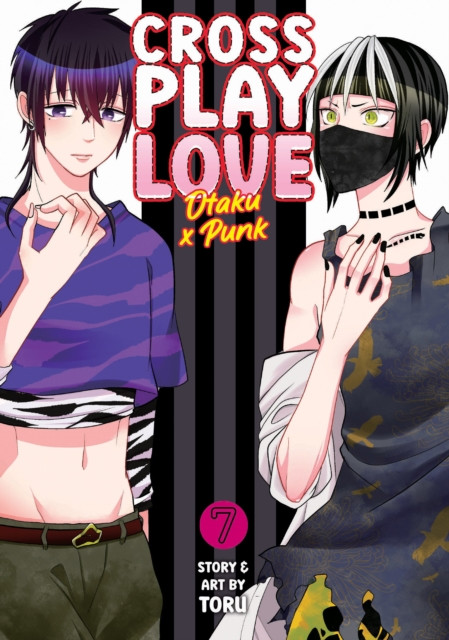 Crossplay Love: Otaku x Punk Vol. 7 by Toru (Paperback Book)