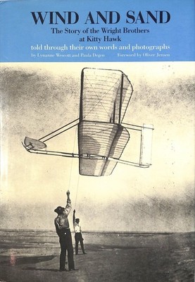 WIND and SAND The Story of the Wright Brothers at Kitty Hawk ~ 1st Ed HB DJ 1983