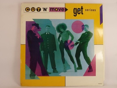 CUT 'N' MOVE GET SERIOUS (98) 4 Track 12'' Single including Picture Sleeve EPIC
