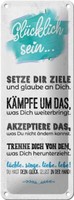 Blechschild Spruch GlüCklich Sein Setze Dir Ziele 10X27 Cm Schild Tin Sign