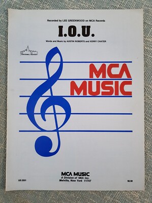 IOU Recorded by Lee Greenwood Written by Austin Roberts, Kerry Chater (MCA 1983)