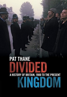 Divided Kingdom: A History of Britain, 1900 to the Present - paperback Thane...