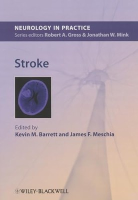 Nip- Neurology in Practice Ser.: Stroke by James F. Meschia (2013, Trade ...