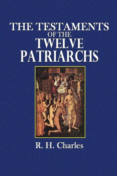R. H. Charles (U. A.) | The Testaments Of The Twelve Patriarchs | Taschenbuch-image