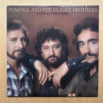 TOMPALL AND THE GLASER BROTHERS AFTER ALL THESE YEARS LP 1982 - nice copy - saw 
