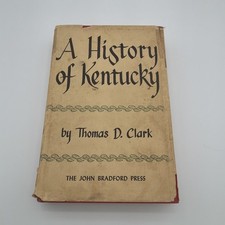SIGNED! A History Of Kentucky By Thomas D. Clark Book 1960: John Bradford Press