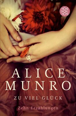 Zu viel Glück: Zehn Erzählungen von Munro, Alice | Buch | Zustand gut
