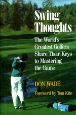 Swing Thoughts the Worlds Greatest Go  hardcover Used - Good