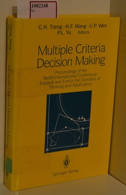 Multiple Criteria Decision Making. Proceedings of the Tenth International Confer