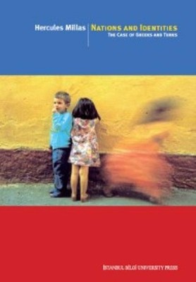 Nations And Identities - The Case Of Greeks And Turks