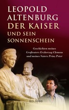 Der Kaiser und sein Sonnenschein [German] by Altenburg, Leopold [Hardback]