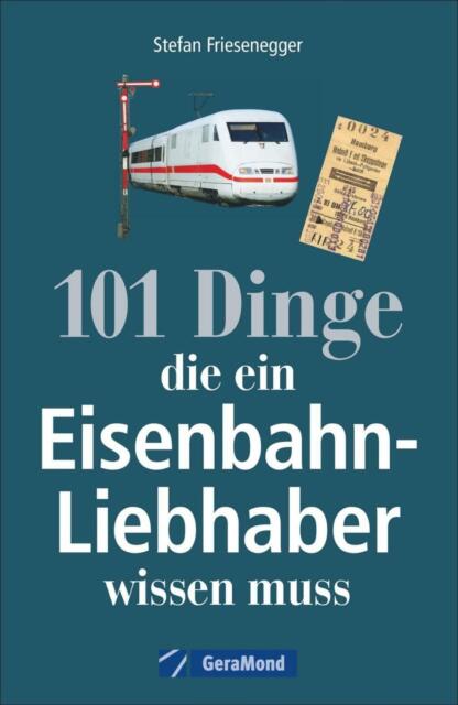 Thumbnail - 101 Dinge, Die Ein Eisenbahn-liebhaber Wissen Muss