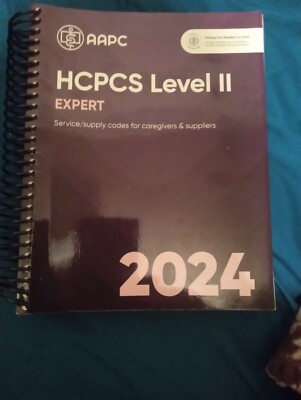 AAPC HCPCS Level II Expert 2024: Service/Supply Codes for Caregivers & Suppliers