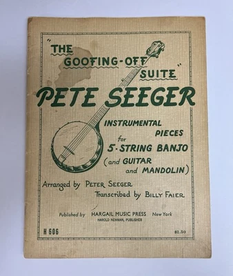 Vintage 1959 Pete Seeger The Goofing-Off Suite Banjo Sheet Music Hargail - Photo 1/4
