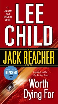 Worth Dying For - mass market paperback Child, Lee