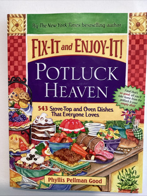 Fix-It and Enjoy-It Potluck Heaven : 543 Stove-Top Oven Dishes That Everyone...
