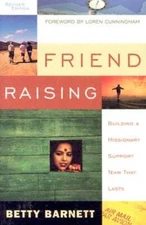 Friend Raising 2nd Edition by Betty Barnett: Used