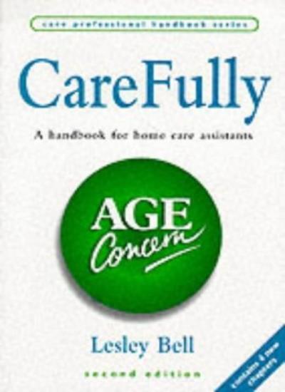 Carefully: Guide for Home Care Assistants (Care Professional Han