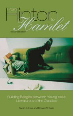 From Hinton To Hamlet: Building Bridges Between Young Adult Literature And ...