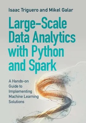 Large-Scale Data Analytics with Python and Spark Isaac Triguero (u. a.) Buch