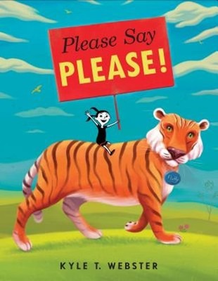 Please Say Please! by Kyle T Webster: Used