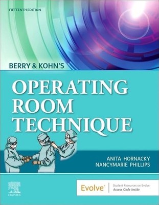 Berry & Kohn's Operating Room Technique 15e New