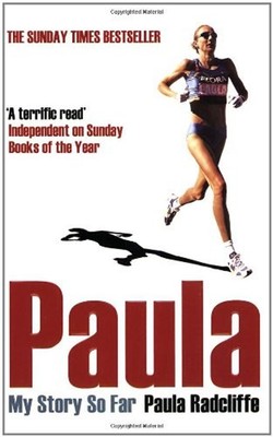 Paula : My Story So Far Perfect Paula Radcliffe