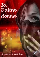 Rosanna Brandolese | Io, L'altra Donna | Taschenbuch | Italienisch (2014)