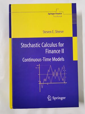 Stochastisches Finanzkalkül II: Zeitkontinuierliche Modelle (Springer Finance)