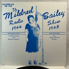 Mildred Bailey, The Mildred Bailey Radio Show - 1944-1945 (SB-209) NM LP Jazz
