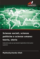 Scienze Sociali, Scienze Politiche E Scienze Umane: Teoria, Storia Oleh Buch