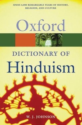 Ein Wörterbuch des Hinduismus 1/e (Oxford Kurzreferenz)