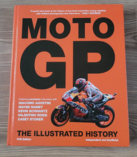 MOTO GP THE ILLUSTRATED HISTORY FIFTH EDITION 2017 255 PAGES HARDBACK NEW BOOK