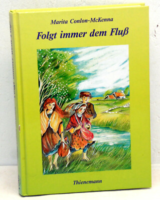 Marita-Conlon-McKenna - FOLGT IMMER DEM FLUß
