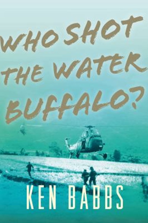 Who Shot the Water Buffalo? Paperback Ken BabbsFree US Delivery | ISBN:1590207335