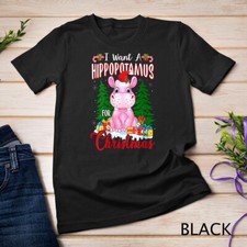 Womens I Want A Hippopotamus For Christmas Funny Hippo Xmas Unisex T-shirt