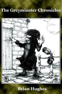 The Greyminster Chronicles