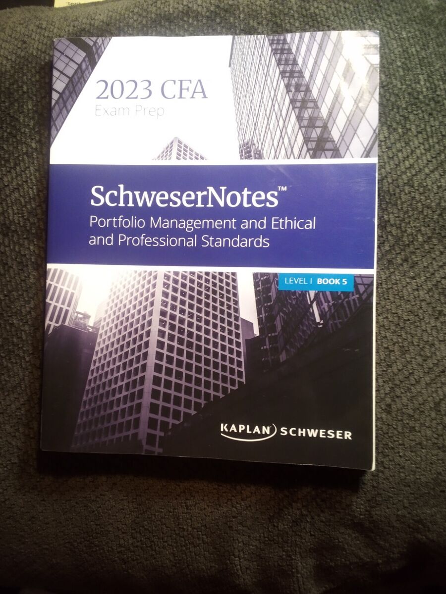 2023 CFA Exam Prep- Schweser Notes-Level l Book 5- Portfolio 2023 CFA Exam Prep- Schweser Notes-Level l Book 5- Portfolio