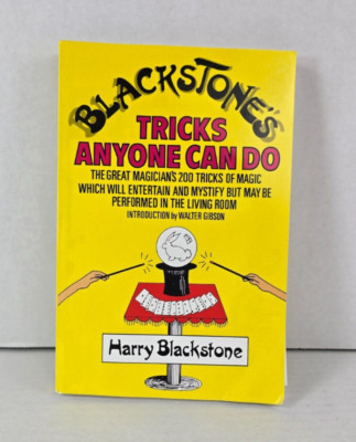 Blackstones's trickes anyone can do by Harry Blackstone-Magic