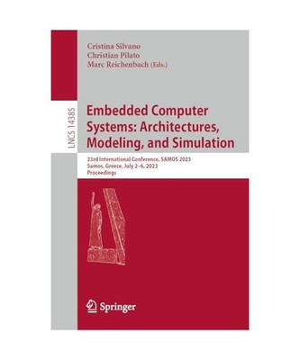 Embedded Computer Systems: Architectures, Modeling, and Simulation: 23rd Interna