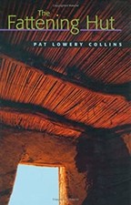 The Fattening Hut Hardcover Pat Lowery, Collins, Pat L. Collins