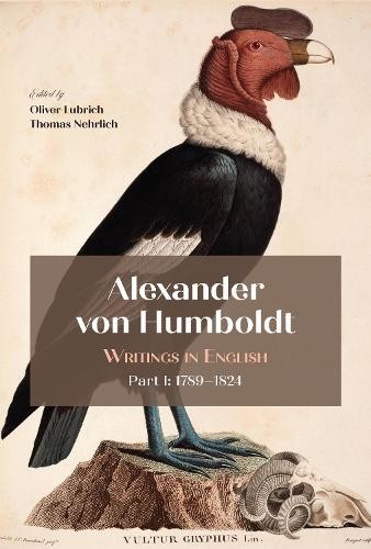 Alexander Von Humboldt by Oliver Lubrich, Thomas Nehrlich - 9781606180167