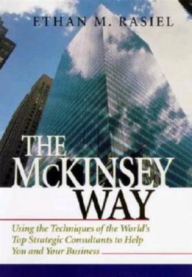 The McKinsey Way - Hardcover By Rasiel, Ethan - GOOD