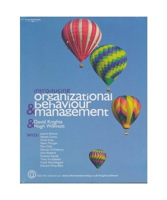 Introducing Organizational Behaviour and Management, David Knights, Hugh Willmot