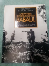 US Army In World War Two Cartwheel The Reduction Of Rabul,The War In The Pacific