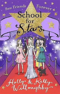 School for Stars: Best Friends Forever: Book 8 by Holly Willoughby, Kelly...